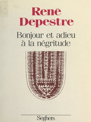 cover image of Bonjour et adieu à la négritude